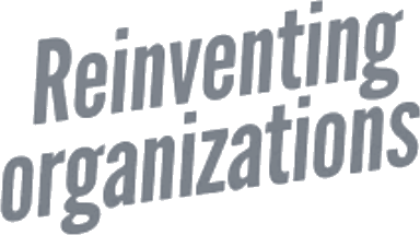 Reinventing Organizations
